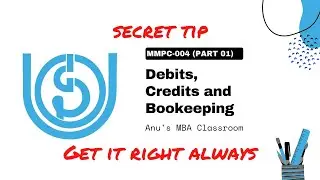 IGNOU MMPC 004| Journal Entry | How to write Debit and Credit | Never get it wrong again