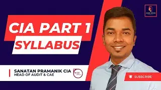 CIA Part 1 Syllabus Explained | CIA Part One Syllabus | CIA Part 1 এ কি কি পড়তে হয়