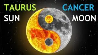 Taurus Sun, Cancer Moon
