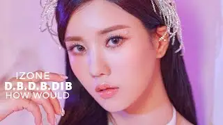 How would IZONE/IZ*ONE Sing 