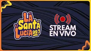 La Santa Lucia Oficial  Live Stream