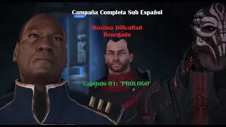 Mass Effect Legendary Edition Campaña Sub Español Renegado CAP 01: PRÓLOGO Máxima Dificultad