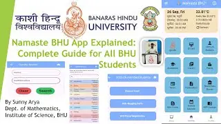 Namaste BHU App Explained: Complete Guide for All BHU Students | Ft. Sunny Arya