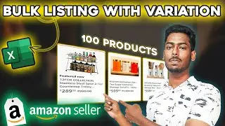 How to Bulk List Products with Variations on Amazon: Step-by-Step Guide