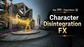 Day 300 Project Rance — Character Disintegration FX [TBS]