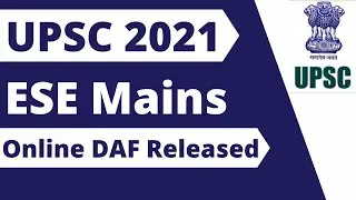 UPSC ESE 2021 DAF Released | Direct Link Here