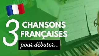 🇫🇷 Joue ces 3 chansons fran&ccedil;aises d&eacute;licieuses au piano 🇫🇷