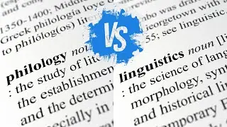 Philology vs. Linguistics: What's the difference?