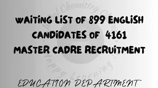 WAITING LIST OF 899 ENGLISH CANDIDATES OF  4161 MASTER CADRE RECRUITMENT