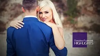 Dorota & Przemek HIGHLIGHTS