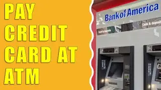 Как оплатить кредитной картой Bank of America в банкомате?