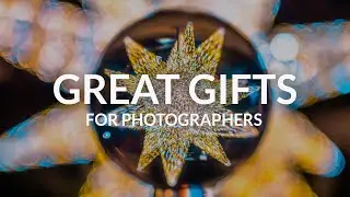 Best Holiday Gifts Any Photographer Will Love from $20 &ndash; $200