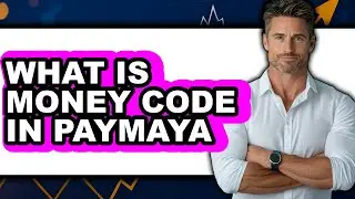 What Is Money Code in PayMaya 2025 - Easy Guide