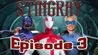 Stingray: Episode 3
