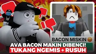 BACON MAKIN DIBENCI!! SEMUA BACON NGEMIS + RUSUH!!