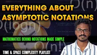 1.3 Asymptotic Notations | Big O | Theta | Omega  | Time and space complexity Playlist