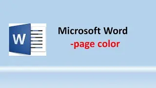 MS Word- Page color, Texture, Patterns