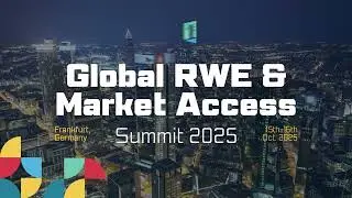 Why Pharma&rsquo;s Market Access Model Is Broken -Find Out in Frankfurt at Global RWE & Market Access 2025