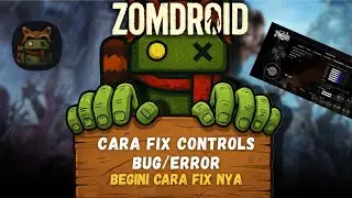 Cara Fix Kontrol Error/Bug di Zomdroid | Project Zomboid Android