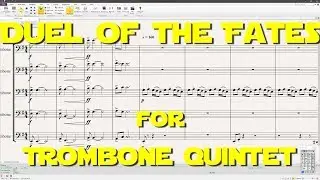 Duel of the Fates for Trombone Quintet