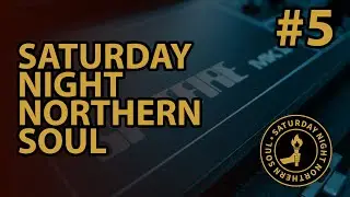 Saturday Night Northern Soul, Episode 5, 23 August 2025