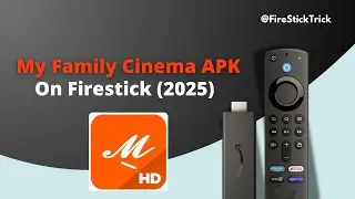 How to Install My Family Cinema APK on FireStick? @FireStickTrick