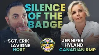 Silence Behind the Badge: w/ Jennifer Hyland Royal Canadian Mounted Police
