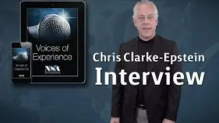Voices of Experience - Chris Clarke-Epstein Interview September 2018