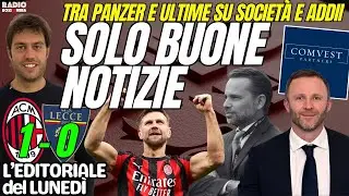 SOLO BUONE NOTIZIE! TRA PANZER, ADDII E UN MILAN SECONDO! | L'Editoriale del Lunedì