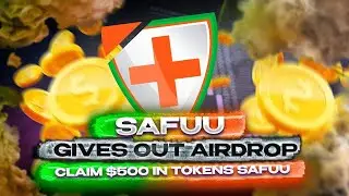 Claim $500 to get SAFUU Airdrop (Here's How!)