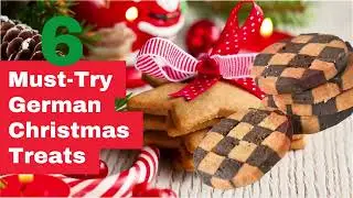 6 Must Try German Christmas Treats