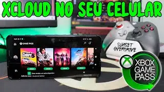 XCLOUD NO SEU CELULAR SEM DEMORA E SEM TRAVAMENTOS - XBOX CLOUD GAMING