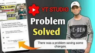 There was problem saving some changes. yt studio description problem | Fix Youtube studio program