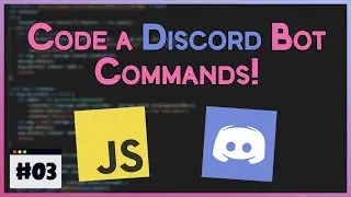 How to Code a Discord Bot #03 | Starting with Commands