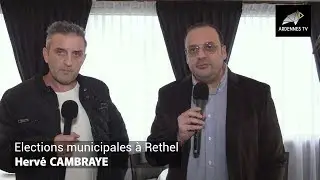 ÉLECTIONS MUNICIPALES 2020 À RETHEL - Hervé CAMBRAYE