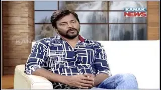 Jage Odisha: Exclusive Interview With Actor Manoj Mishra | Kanak News