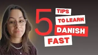 5 tips to help you learn Danish faster