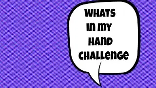 WHATS IN MY HAND CHALLENGE | EMMAandTIANA