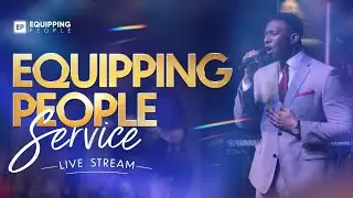 Equipping People Sunday Service |  10.08.2025