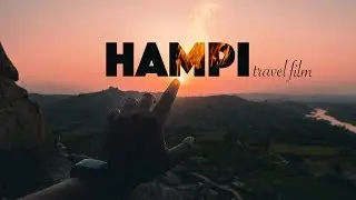 Don't worry Be Hampi | Travel film | Karnataka Tourism | GoPro Hero 7 Black