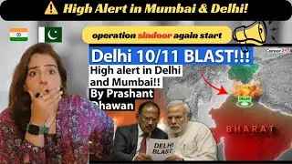 DELHI BOMB BLAST 🚨 | Delhi & Mumbai on HIGH ALERT! | Prashant Dhawan Analysis 2025