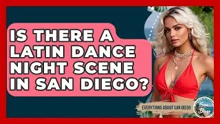 Is There a Latin Dance Night Scene in San Diego? - Everything About San Diego