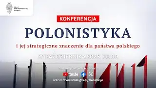 Konferencja &bdquo;Polonistyka i jej strategiczne znaczenie dla państwa polskiego&rdquo; w Senacie RP