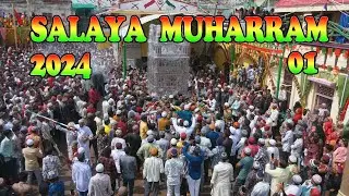 મોહરમ જામ સલાયા || Youm E Ashura Day || 10Muharram || Salaya Muharram || 17July 2024 Part.1