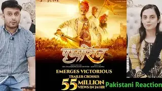 Pakistani Couple Reacts to Prithviraj Official Trailer Akshay Kumar, Sanjay Dutt, Sonu Sood, Manushi