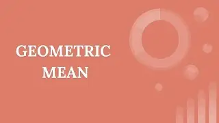 LECTURE # 6  | GEOMETRIC MEAN | INTRODUCTION | Measures Of Central Tendency | B.COM | Statistics |