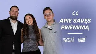 Ar įprasmini save? RAMYBĖ CHAOSE #10 su Cannumo bendraįkūrėju Mykolu Karpičium ir Karoliu Poderiu