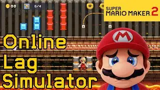 Super Mario Maker 2 - Online Multiplayer Lag Simulator