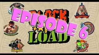 Roonast plays Block N Load - Episode 6 Part 1