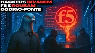 📰Hackers invadem F5 e roubam c&oacute;digo-fonte &mdash; guerra digital corporativa